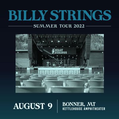 08/09/22 Kettlehouse Amphitheater, Bonner, MT 