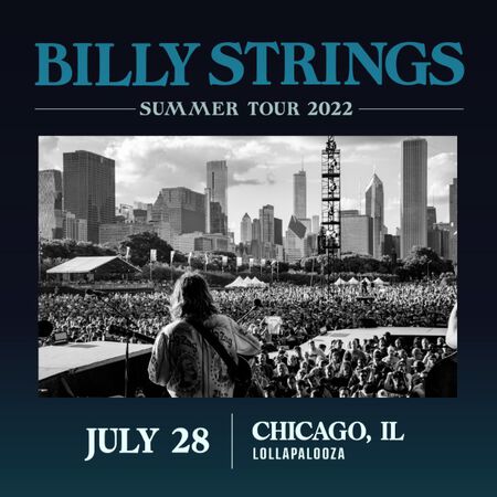 07/28/22 Lollapalooza, Chicago, IL 