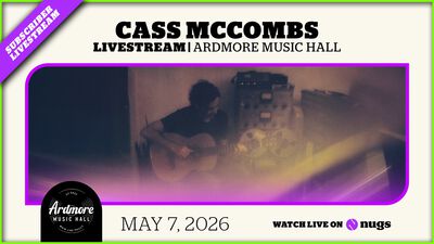 05/07/26 Ardmore Music Hall, Ardmore, PA 