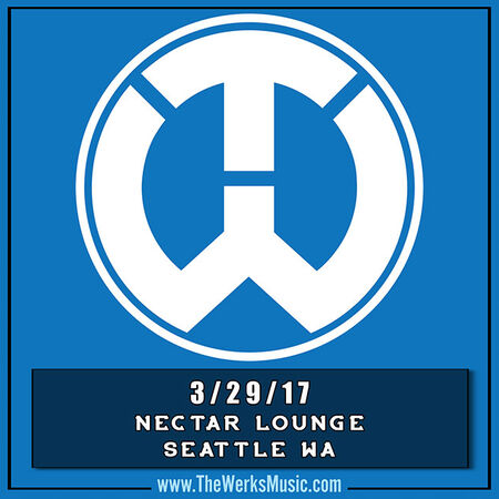 03/29/17 Nectar Lounge, Seattle, WA 