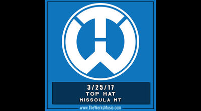 03/25/17 The Top Hat, Missoula, MT 