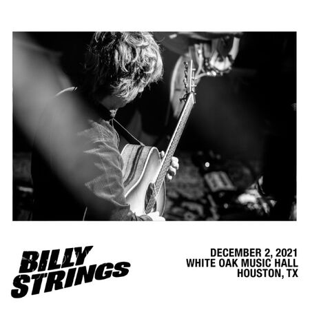 12/02/21 White Oak Music Hall, Houston, TX 