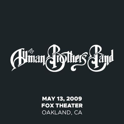 05/13/09 Fox Theater, Oakland, CA 