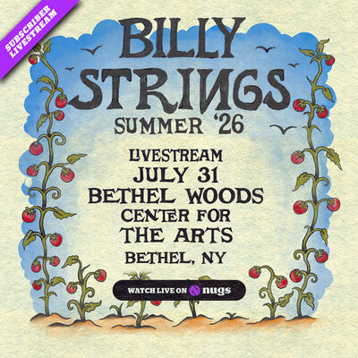 07/31/26 Bethel Woods Center For The Arts, Bethel, NY 