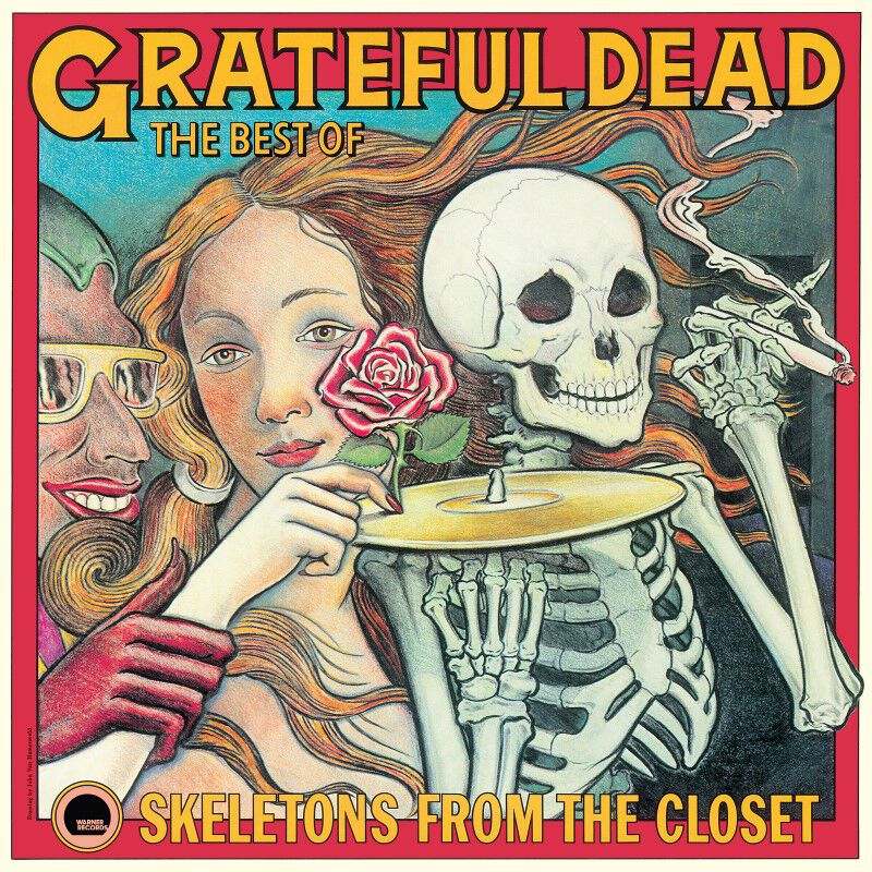 Skeletons from the Closet: The Best of the Grateful Dead - Remastered