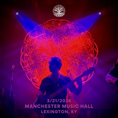 03/21/26 Manchester Music Hall, Lexington, KY 