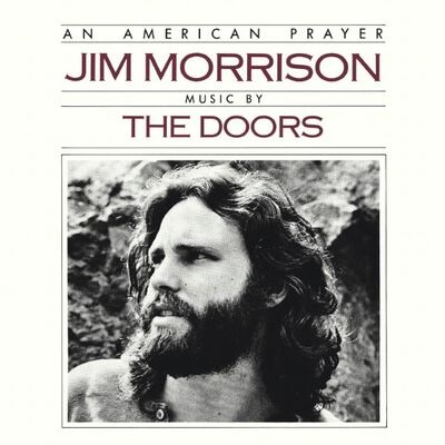 Jim Morrison & The Doors: An American Prayer