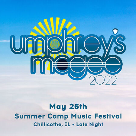 05/26/22 UMVIP at Summer Camp Music Festival, Chillicothe, IL 