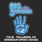 07/15/18 Sheridan Opera House, Telluride, CO 