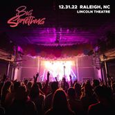 12/31/22 Lincoln Theatre, Raleigh, NC 