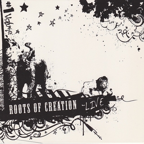 Roots of Creation – Live Volume 1