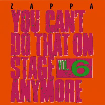 You Can't Do That On Stage Anymore, Vol. 6