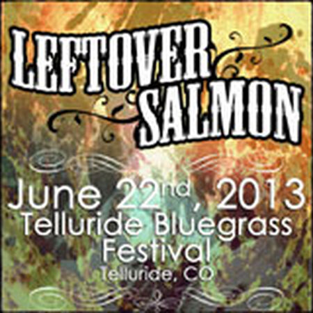 06/22/13 Telluride Bluegrass Festival, Telluride, CO 