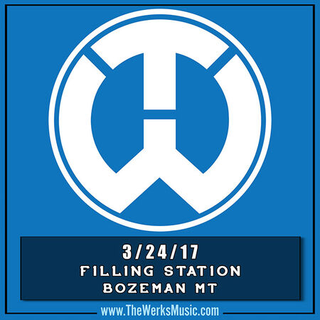 03/24/17 The Filling Station, Bozeman, MT 