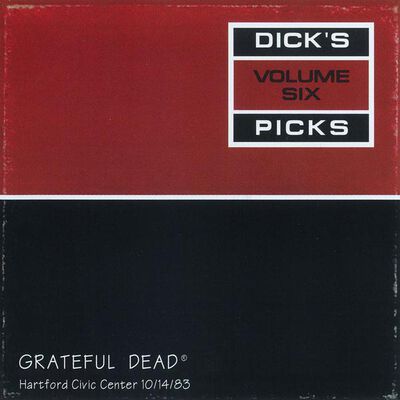 10/14/83 Dick's Picks, Vol.  6: Civic Center, Hartford, CT 