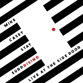 Stay Surprising: Live at The Side Door