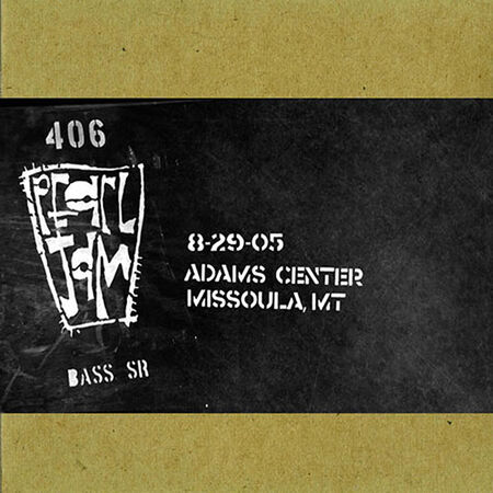 08/29/05 Adams Center, Missoula, MT 