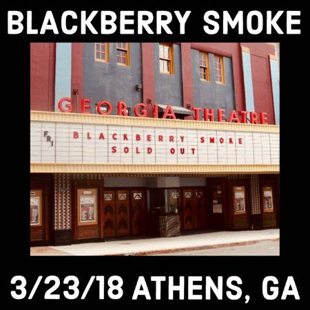 03/23/18 Georgia Theatre, Athens, GA 