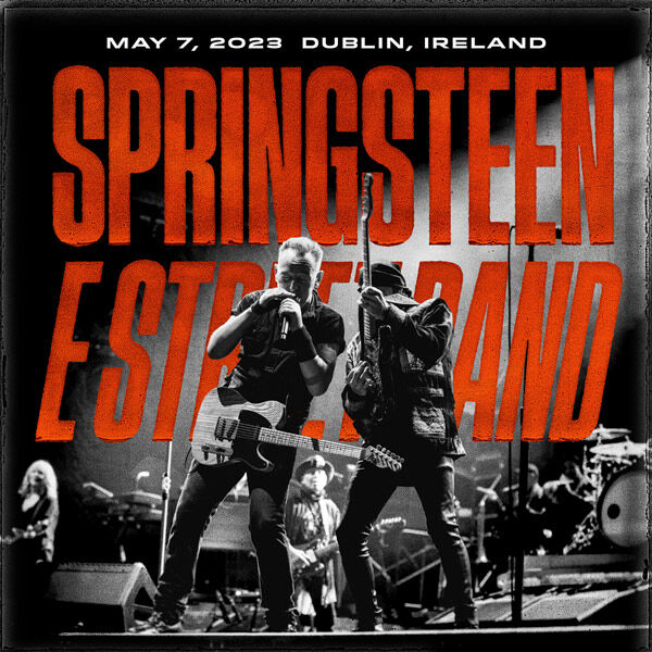Bruce Springsteen Live Concert Setlist at RDS Arena, Dublin