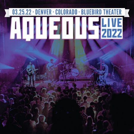 03/25/22 Bluebird Theater, Denver, CO 
