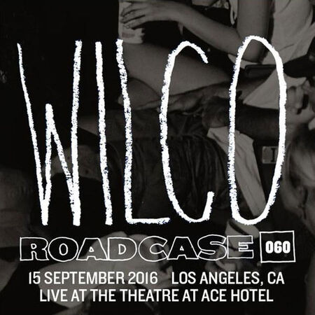 09/15/16 Theatre at Ace Hotel, Los Angeles, CA 