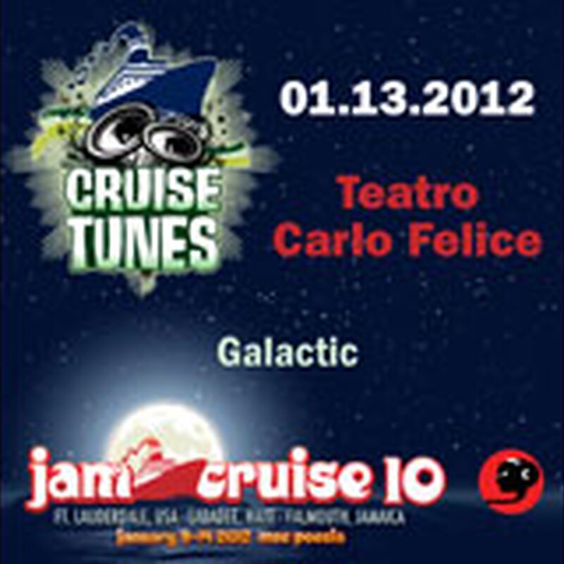 01/13/12 Teatro Carlo Felice, Jam Cruise, US 
