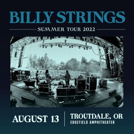 08/13/22 Edgefield Amphitheater, Troutdale, OR 