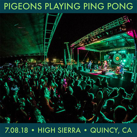 07/08/18 High Sierra Music Festival, Quincy, CA 