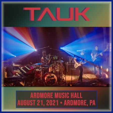 08/21/21 Ardmore Music Hall, Ardmore, PA 