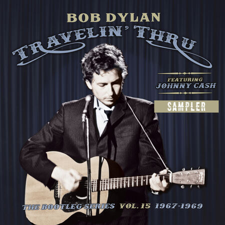 The Bootleg Series Vol. 15: Travelin’ Thru 1967-1969