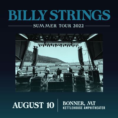 08/10/22 Kettlehouse Amphitheater, Bonner, MT 