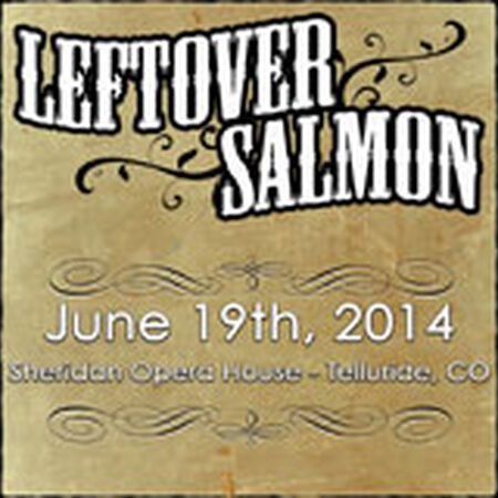 06/19/14 Sheridan Opera House, Telluride, CO 