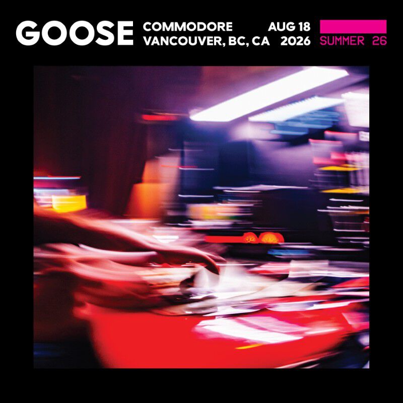 08/18/26 Commodore Ballroom, Vancouver, BC 