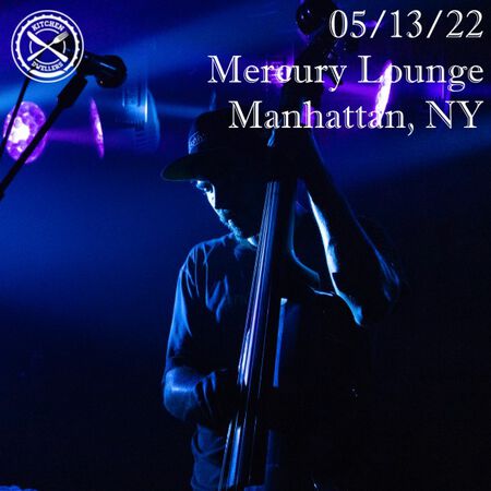 05/13/22 Mercury Lounge, Manhattan, NY 