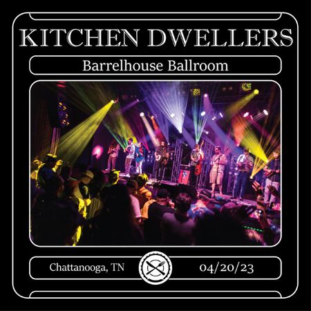 04/20/23 Barrelhouse Ballroom, Chattanooga, TN 