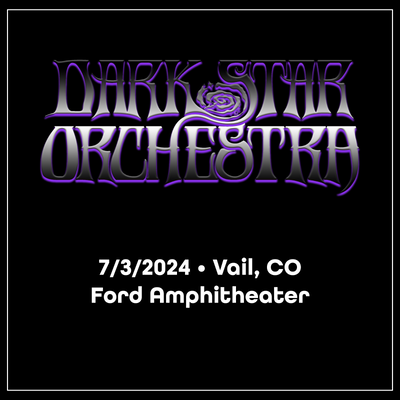 07/03/24 Gerald R. Ford Amphitheater, Vail, CO 