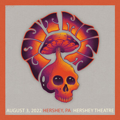 08/03/22 Hershey Theatre, Hershey, PA 