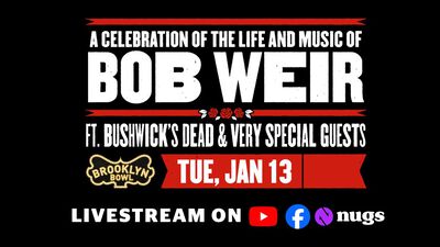01/13/26 Bob Weir Celebration ft. Bushwick's Dead & Special Guests, Brooklyn, NY 