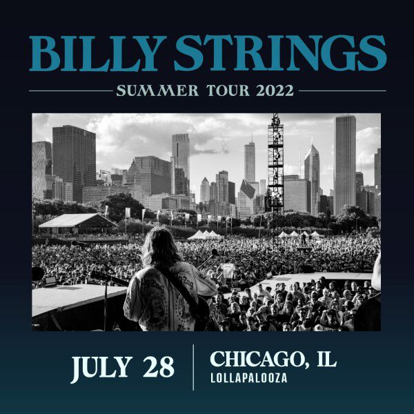 Billy Strings Live Concert Setlist at Lollapalooza, Chicago, IL on