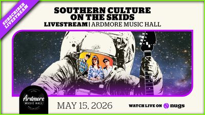 05/15/26 Ardmore Music Hall, Ardmore, PA 