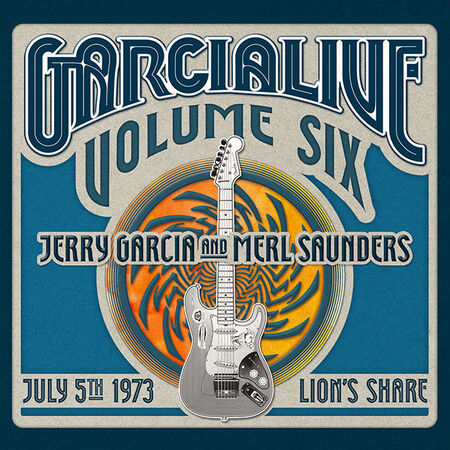 07/05/73 GarciaLive Vol. 6 - Lion's Share, San Anselmo, CA 