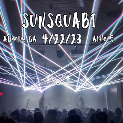 04/22/23 Aisle 5, Atlanta, GA 