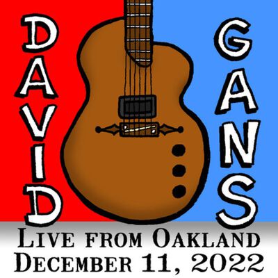 12/11/22 Live from Oakland, Oakland, CA 