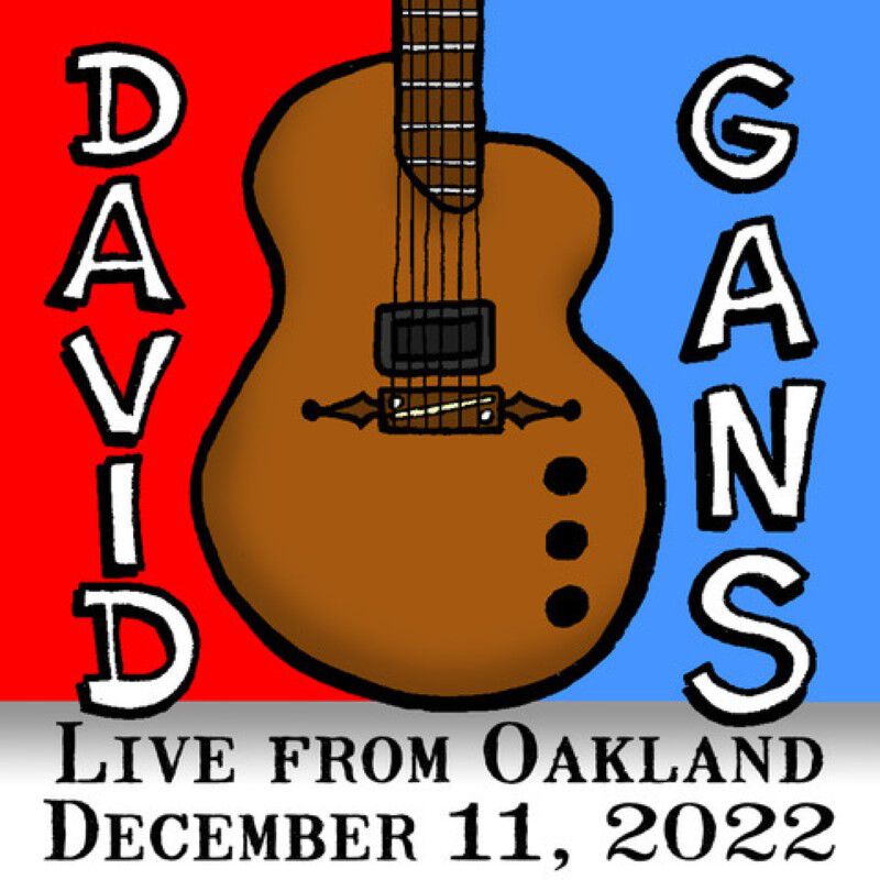 12/11/22 Live from Oakland, Oakland, CA 