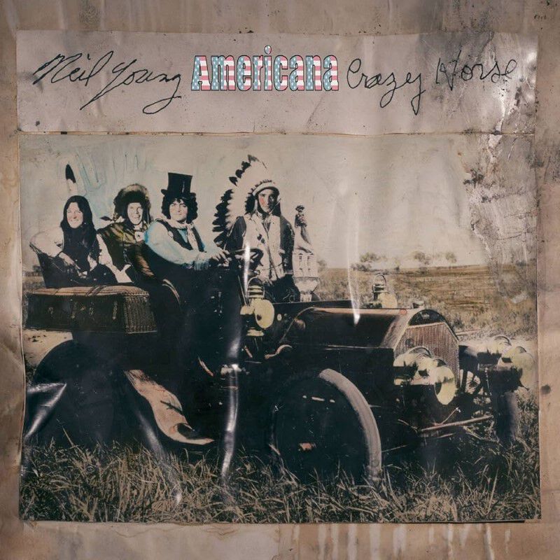 Neil Young & Crazy Horse Americana