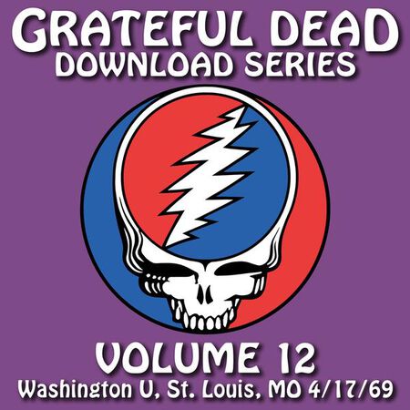 04/17/69 Grateful Dead Download Series Vol. 12: Washington University, St. Louis, MO 