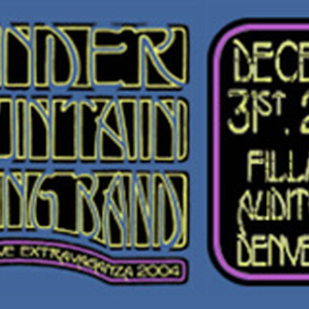 12/31/04 Fillmore Auditorium, Denver, CO 