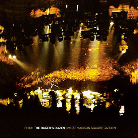 The Baker's Dozen Live At Madison Square Garden