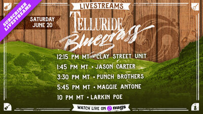 06/20/26 Telluride Bluegrass Festival, Telluride, CO 