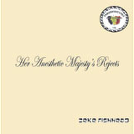 Her Anesthetic Majesty's Rejects - Preservatives Volume 01